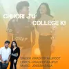 About Chhori Tu Collage Ki Song